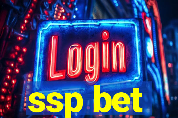 ssp bet